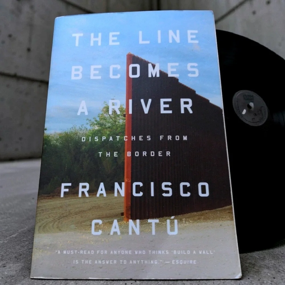 The‎ Line Becomes a River Francisco Cantu 2019 Paperback First Edition Memoir